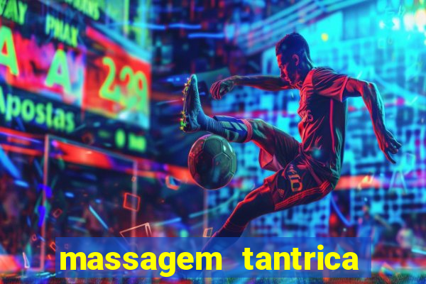 massagem tantrica em porto alegre